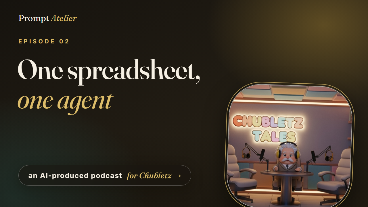 Episode 02 — One spreadsheet, one agent